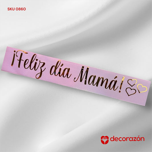 Listón  Feliz día mamá